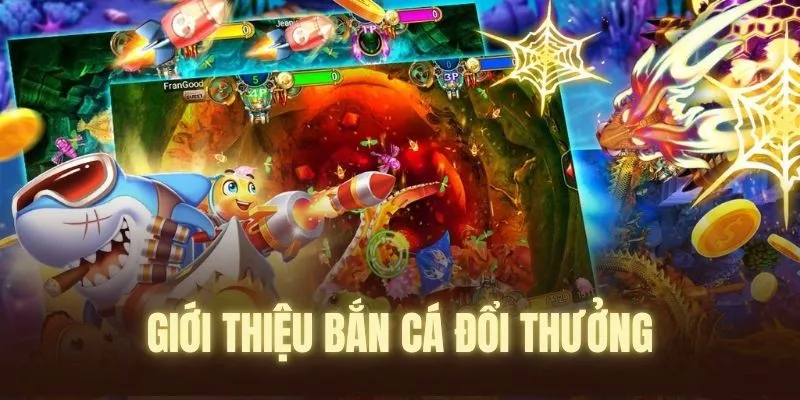 Bắn Cá Đổi Thưởng Là Gì Và Cách Thức Hoạt Động?